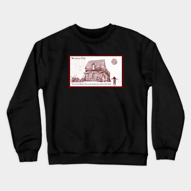 Choose The Path Farmhouse Crewneck Sweatshirt by Witchever Path